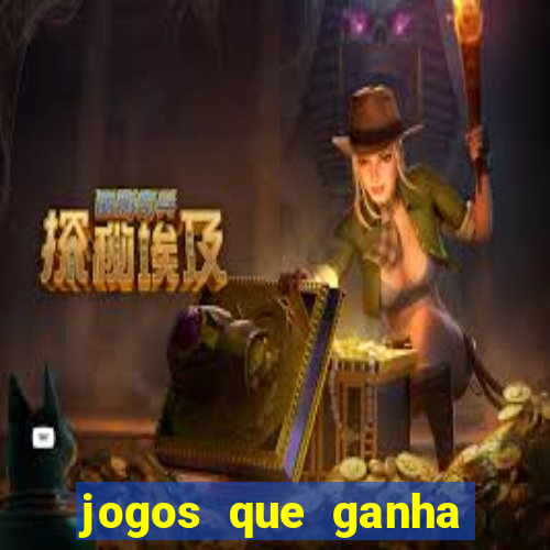 jogos que ganha dinheiro de verdade sem depositar nada